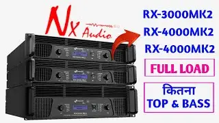 Nx Audio all mk2 series amplifier review| load bass and top