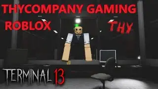 Terminal 13: Not Human [HORROR] - Roblox Gameplay
