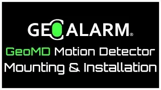 GeoAlarm: GeoMD Wireless Motion Detector Installation and Mounting