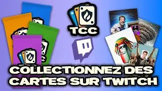 Collectionnez des cartes sur votre chaîne Twitch avec TCC
