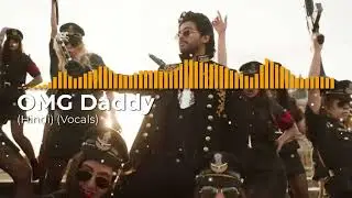 OMG Daddy (Hindi) (Vocals) - Ala Vaikunthapurramuloo | AlluArjun , Thaman S | MR MUSIC