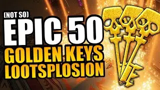 Using 50 Golden Keys in Borderlands 3 // LOOTSPLOSION! // What are the results and statistics?