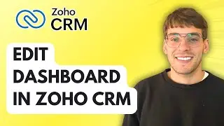How to Edit Dashboard in Zoho CRM [2026 Full Guide]