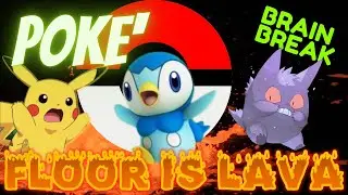 POKEMON: FLOOR IS LAVA BRAIN BREAK! Exercise break. PE Warm up Just Dance for Fun.