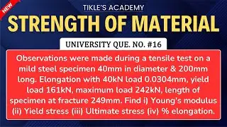 STRENGTH OF MATERIALS | SIMPLE STRESS AND STRAIN | UNIVERSITY QUE 16  @TIKLESACADEMY