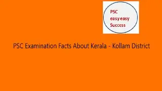 PSC Examination Facts About Kerala- Kollam District