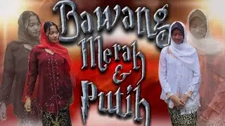DRAMA BAWANG MERAH DAN BAWANG PUTIH