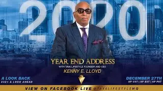 TAVA'S YEAR END ADDRESS WITH CEO KENNY E. LLOYD