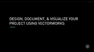Vectorworks Workshop | Design, Document, and Visualize Your Project Using Vectorworks (Part 1)