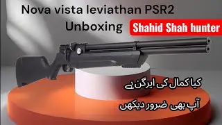 Nova vista leviathan unboxing#airgun #hunting #shahid-Shah-hunter #subscribe 
