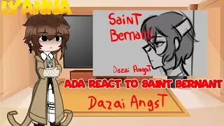 ADA reacciona a Saint Bernant | Dazai angst | Lyanna | Video Saint Bernant: @@pearl-in-oyster-