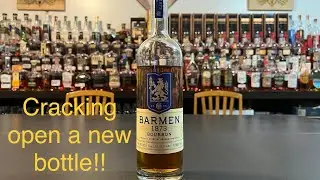 Barmen 1873 Bourbon / Uncorking