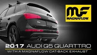 [Hear the Sound] 2014 - 2017  Audi Q5 Quattro with Magnaflow Cat-Back Exhaust [Part# 15378]