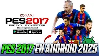 Ya Regreso!😲📲Ya se Puede Jugar PES 2017 en Android De Nuevo en Pleno 2025!✅Como Jugar y Descargar?📲🔥