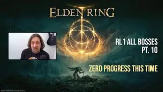ELDEN RING - RL1 ALL BOSSES Pt. 10