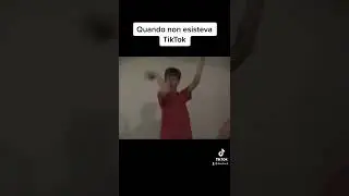 Quando non esisteva tiktok