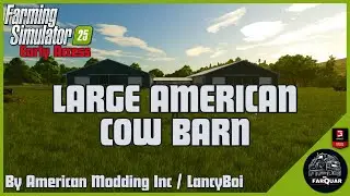LARGE AMERICAN COW BARN By American Modding Inc / LancyBoi (Early Access) | Farming Simulator 25