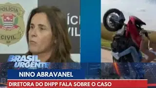 Diretora do DHPP fala sobre o caso do influencer Nino Abravanel | Brasil Urgente