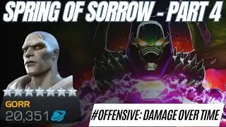 Rank 1 Gorr | #Offensive: Damage Over Time | Spring of Sorrow | MCOC