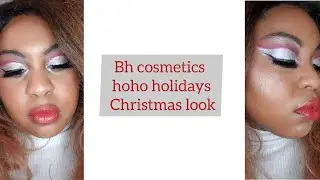 BH cosmetics ho ho holidays Christmas look