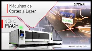 M&Aacute;QUINA DE CORTE A LASER -  SONGU S&Eacute;RIE MACH / LASER CUTTING MACHINE - SONGU MACH SERIES