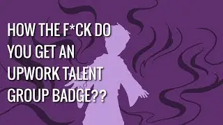 UPWORK BADGES. How to Get an Upwork Talent Group Badge