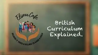 Understanding the British Curriculum: Part One.