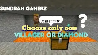 Minecraft choose only one villager or diamond #4