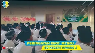 PERINGATAN HARI ISRO' MI'ROJ SD NEGERI TUWANG 1