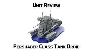 Persuader Class Tank Unit Review