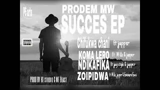 Prodem27 ft Jupper __Chifukwa chani (Produced by 81 studio) Success EP.