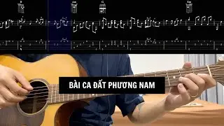B&agrave;i ca Đất phương nam / Guitar Fingerstyle Tab / Level: ★★☆