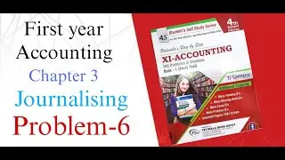 &ldquo;First Year Commerce Accounting | Journalising Chapter 3 Problem 6 Solution | Karachi Board&rdquo;