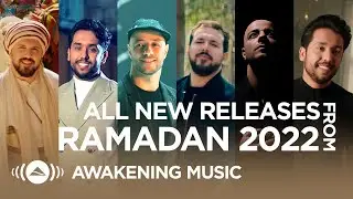 Awakening Music - Ramadan 2022 Releases