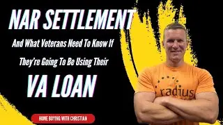 The NAR (National Association of Realtors) Settlement & Implications for the VA Loan