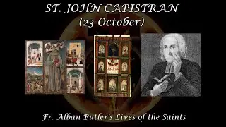 St. John Capistran (23 October): Butler's Lives of the Saints