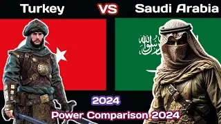 Turkey Vs Saudi Arabia Power Comparison 2024 | Saudi Arabia Vs Turkey Military Power 2024 |