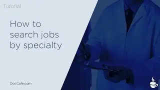 How to search jobs by specialty on DocCafe