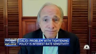 The problem with tightening policy is interest rate sensitivity, says Ray Dalio