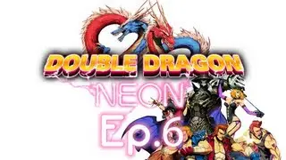 Let's Play Double Dragon Neon Eps.6 - Giga Skullmageddon (The End)