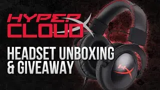 .@HyperX Cloud Headset Unboxing and giveaway!
