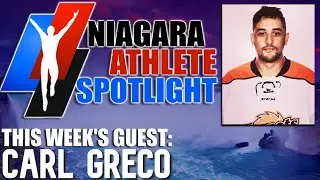 Niagara Athlete Spotlight - Episode 2: Carl Greco