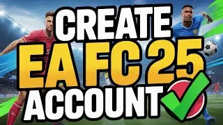 How To Create an EA Sports FC 25 Companion Account (2025)