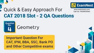 CAT 2018 Slot 2 QA Question Solution By Ajay Sharma | Question - 4 Geometry