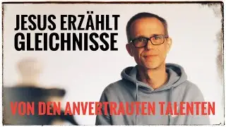 Von den anvertrauten Talenten