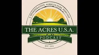 Organic Growth: Good Agriculture's Tools and Resources for Farmers - Ep. 13