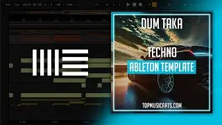 Dum Taka - Techno Ableton Template (Argy, Zafrir Style)