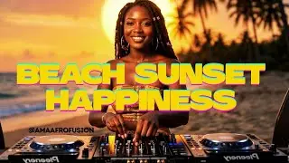 Afro House & Amapiano Sunset Mix 2026 | Beach Vibes, Golden Hour & Pure Happiness