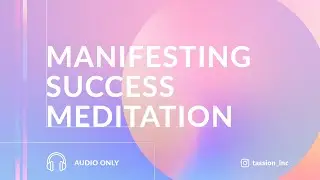 Manifesting Success Meditation  Live from Make Lemonade, Toronto, ON
