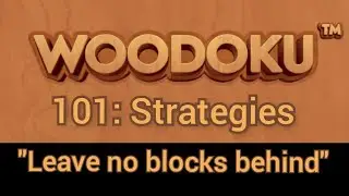 Woodoku 101:Strategies 